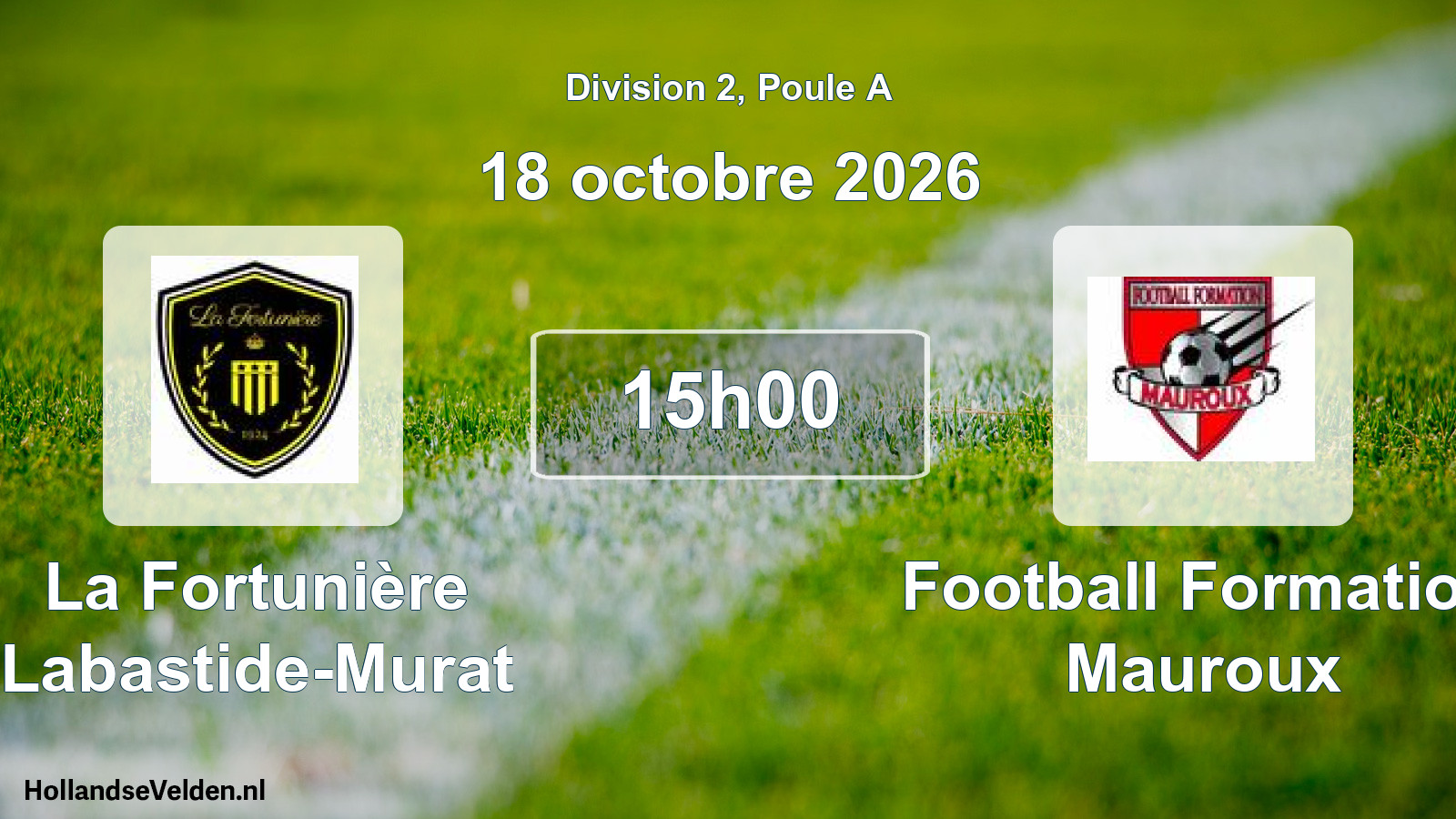 Scheduled Match: La Fortunière Labastide-Murat - Football Formation Mauroux (18 October 2026)