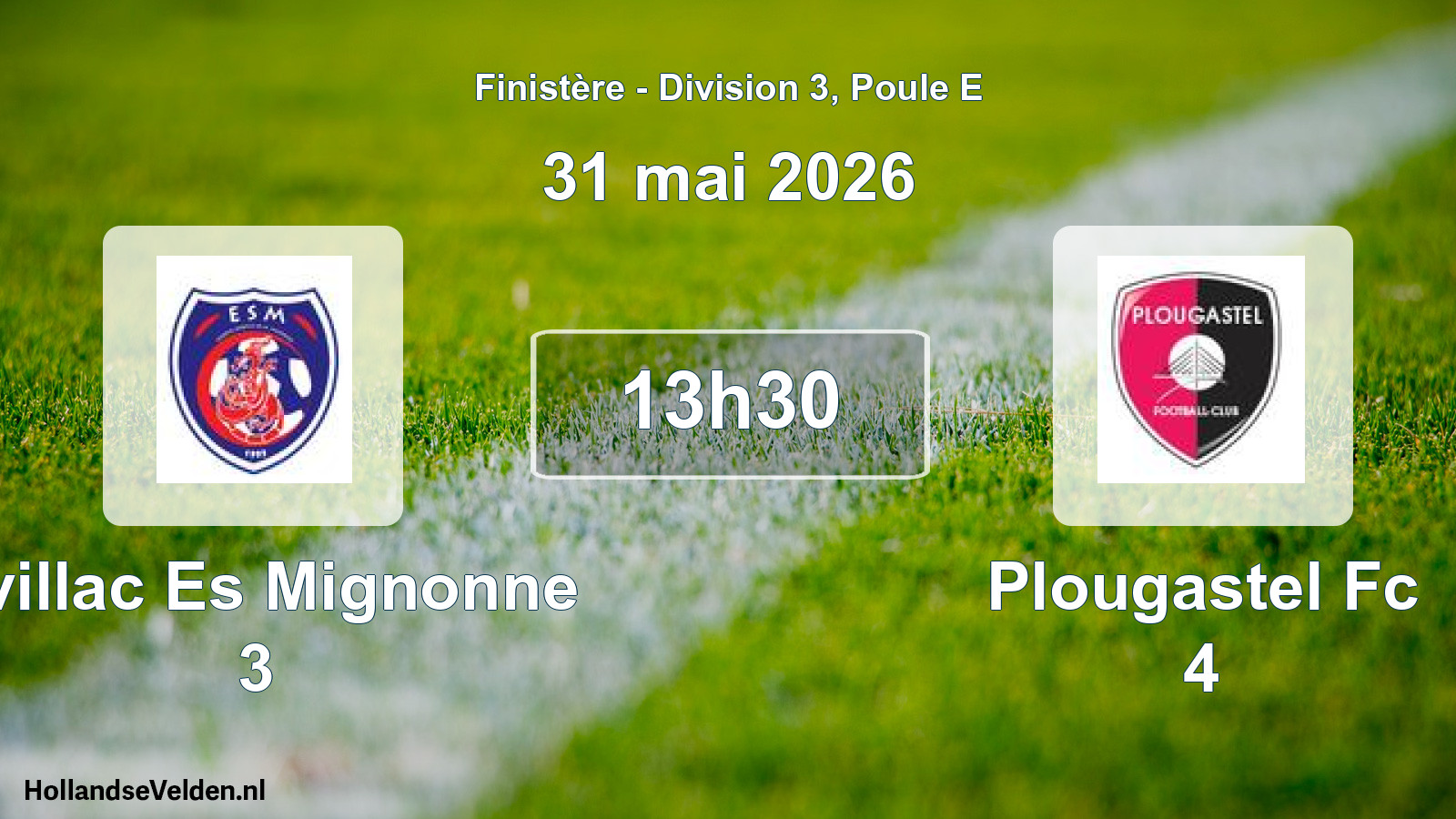 Scheduled Match: Irvillac Es Mignonne 3 - Plougastel Fc 4 (31 May 2026)