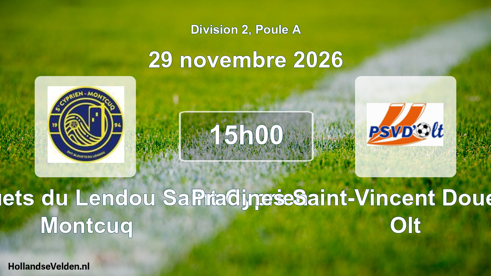 Scheduled Match: Entente Bleuets du Lendou Saint-Cyprien Montcuq - Pradines Saint-Vincent Douelle Mercuès Olt (29 November 2026)