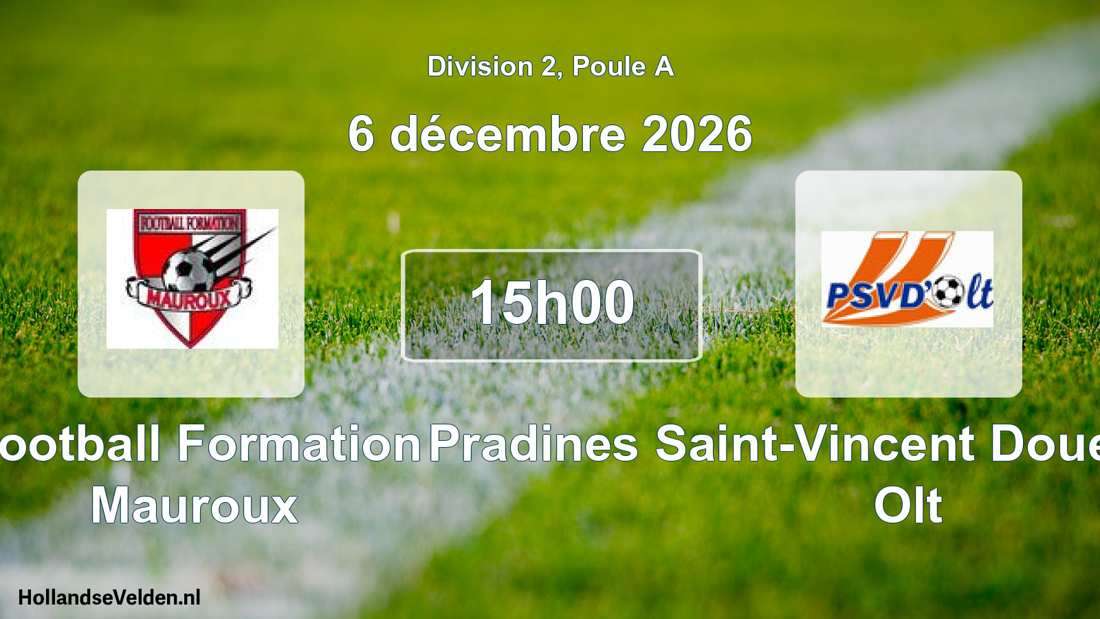 Match programmé: Football Formation Mauroux - Pradines Saint-Vincent Douelle Mercuès Olt (6 décembre 2026)