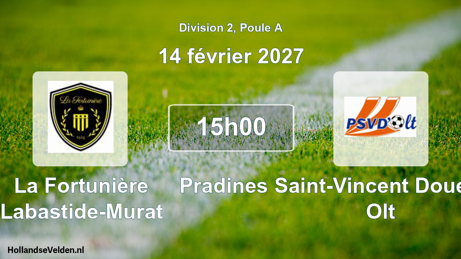 Scheduled Match: La Fortunière Labastide-Murat - Pradines Saint-Vincent Douelle Mercuès Olt (14 February 2027)