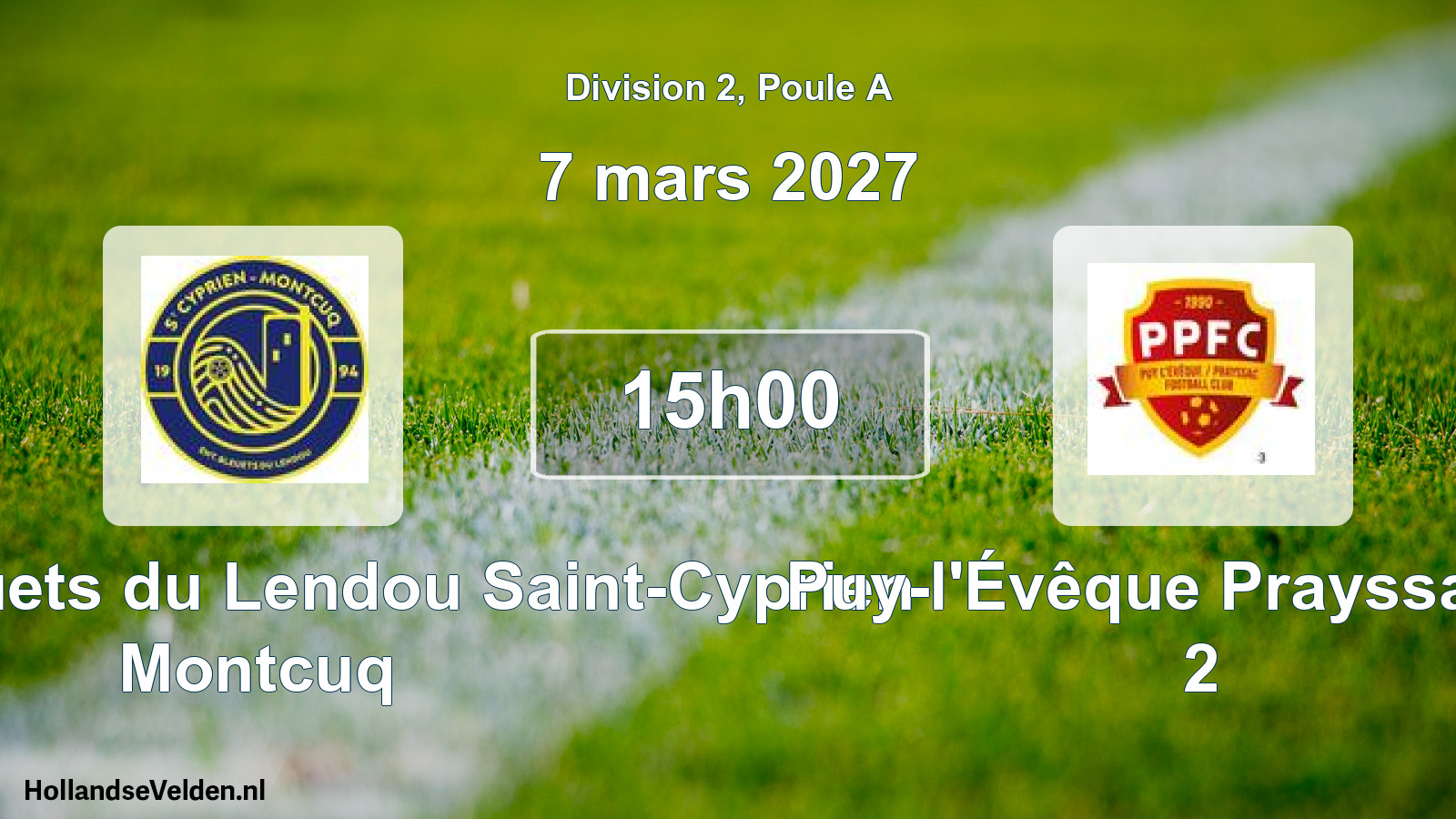 Match programmé: Entente Bleuets du Lendou Saint-Cyprien Montcuq - Puy-l'Évêque Prayssac FC 2 (7 mars 2027)
