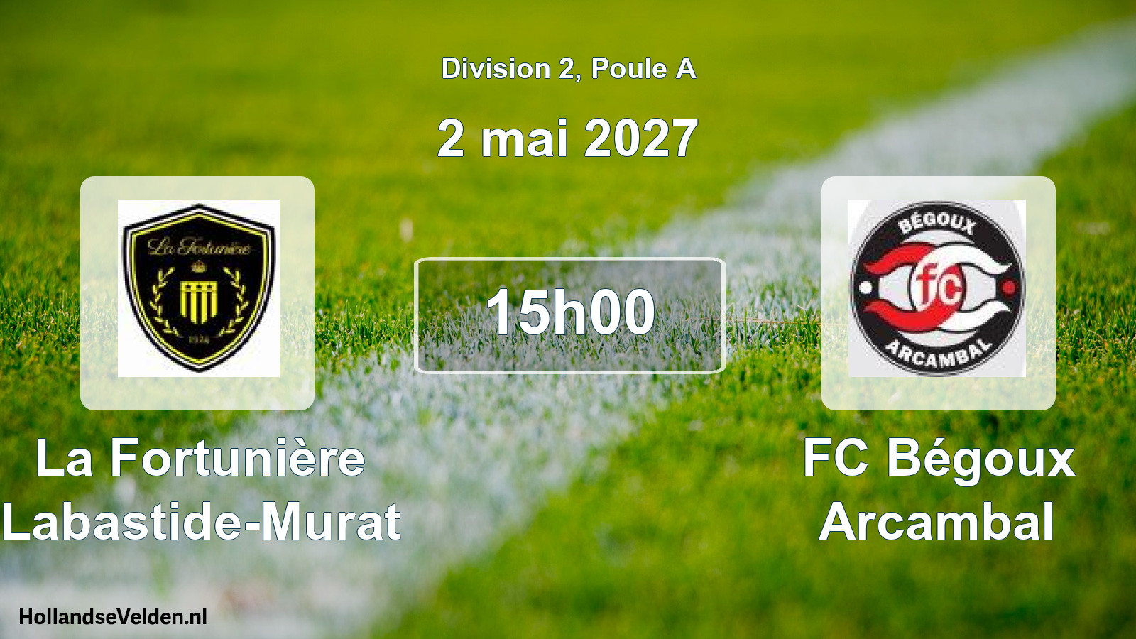 Scheduled Match: La Fortunière Labastide-Murat - FC Bégoux Arcambal (2 May 2027)