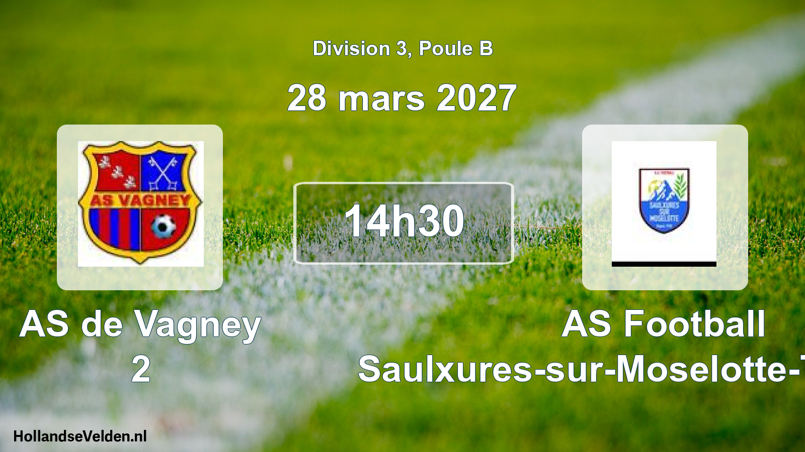 Scheduled Match: AS de Vagney 2 - AS Football Saulxures-sur-Moselotte-Thiefosse (28 March 2027)