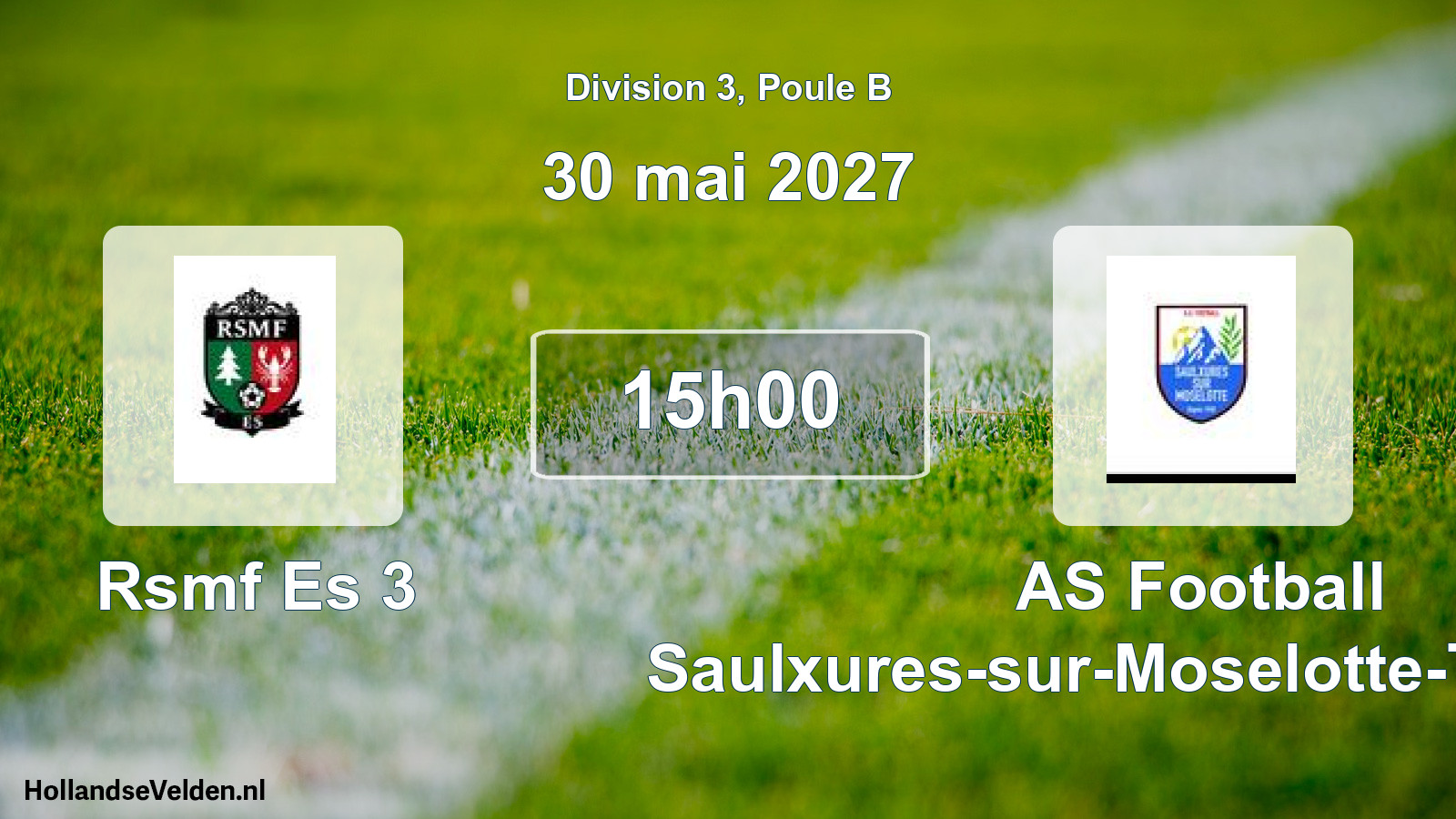 Match programmé: Rsmf Es 3 - AS Football Saulxures-sur-Moselotte-Thiefosse (30 mai 2027)