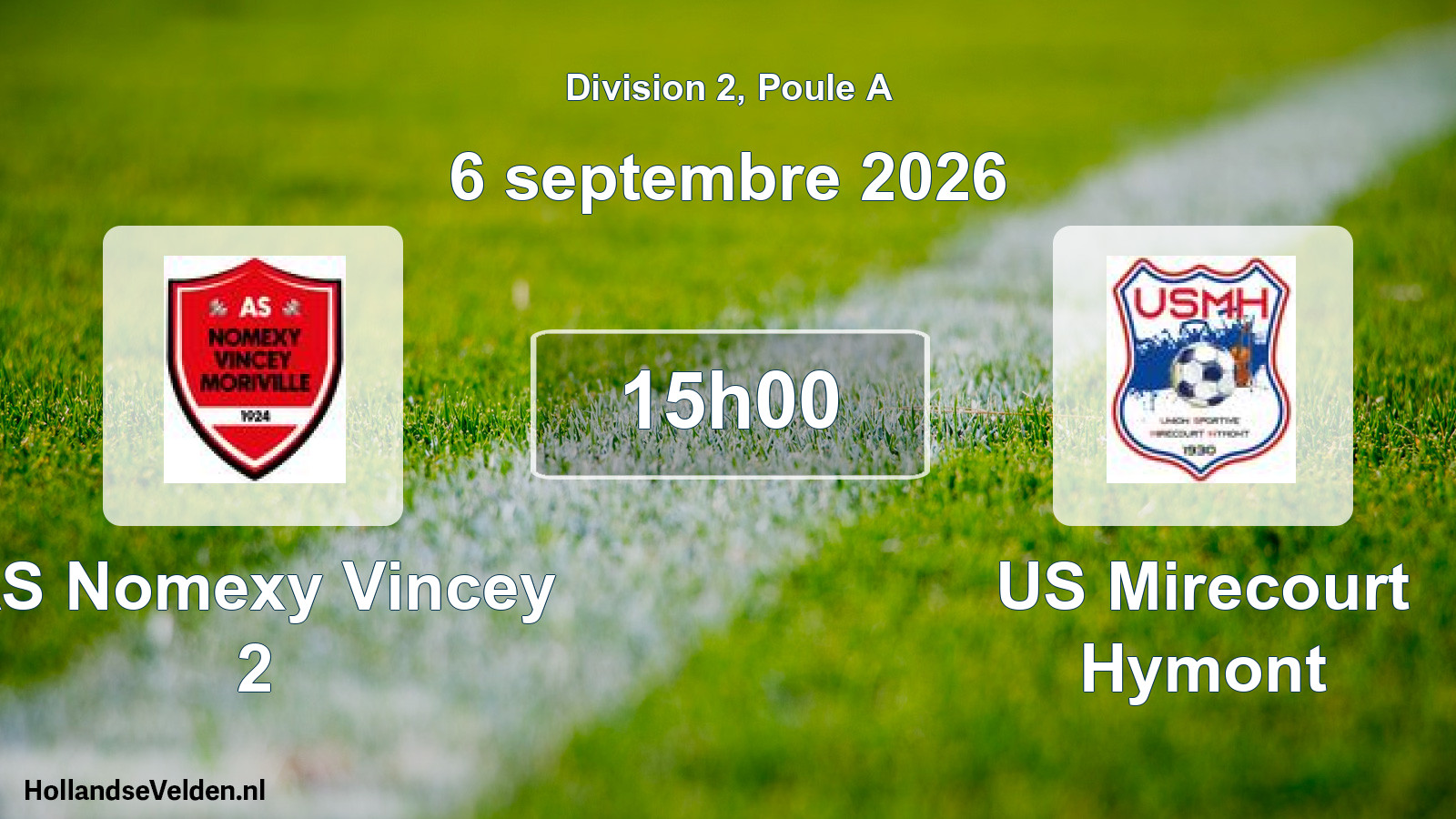 Scheduled Match: AS Nomexy Vincey 2 - US Mirecourt Hymont (6 September 2026)