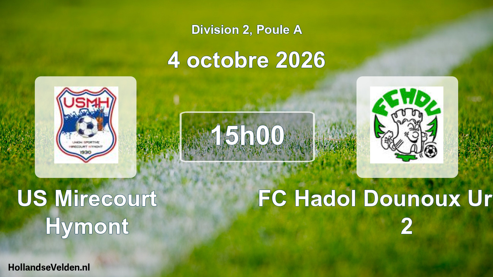Scheduled Match: US Mirecourt Hymont - FC Hadol Dounoux Urimenil 2 (4 October 2026)