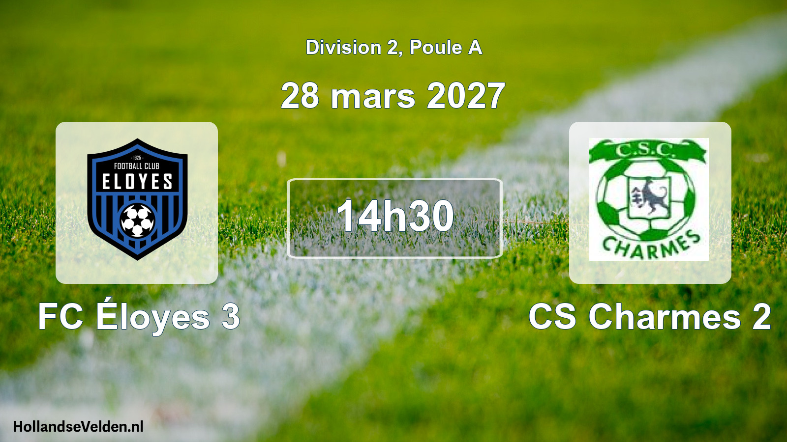 Scheduled Match: FC Éloyes 3 - CS Charmes 2 (28 March 2027)