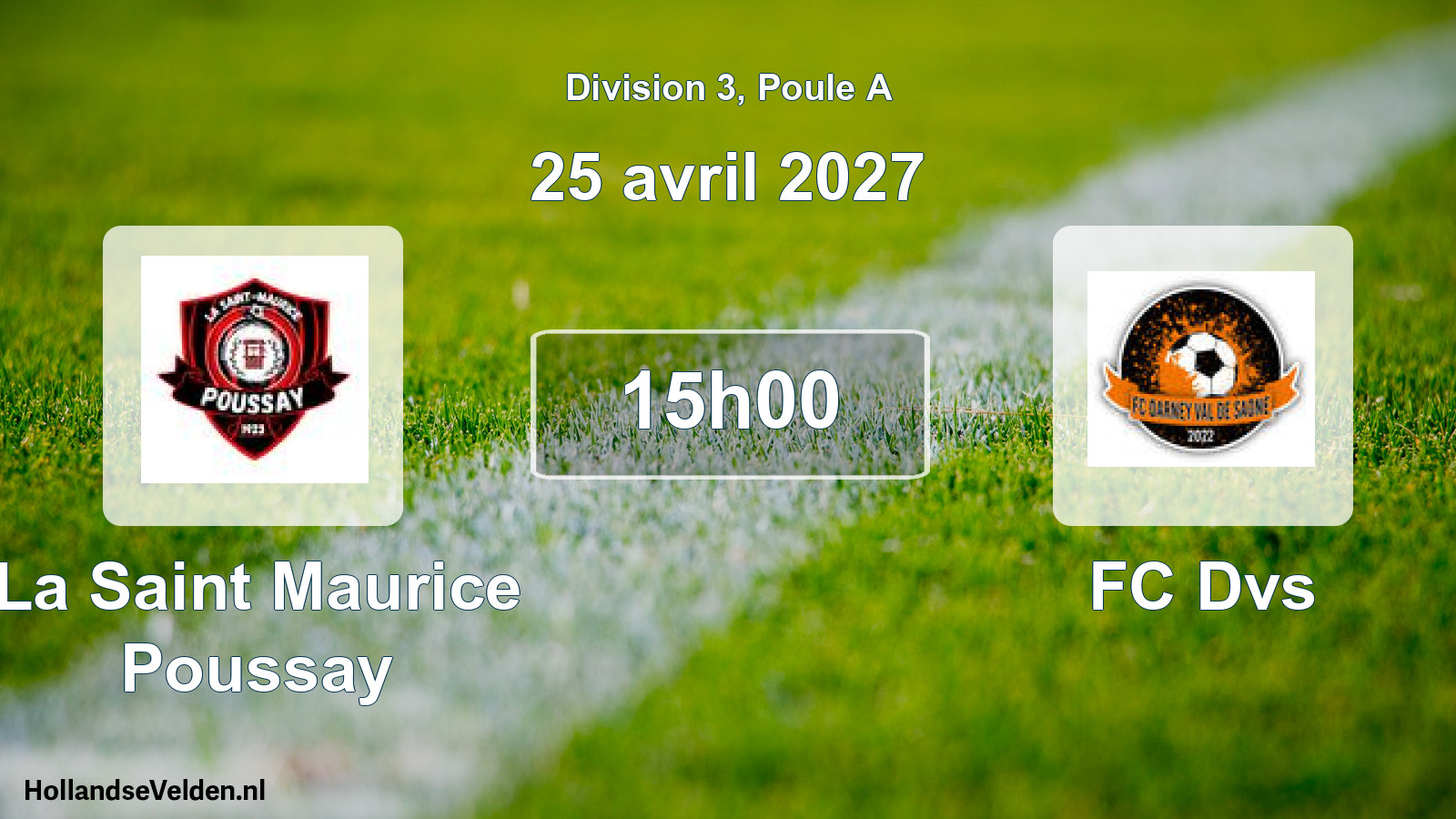 Match programmé: La Saint Maurice Poussay - FC Dvs (25 avril 2027)