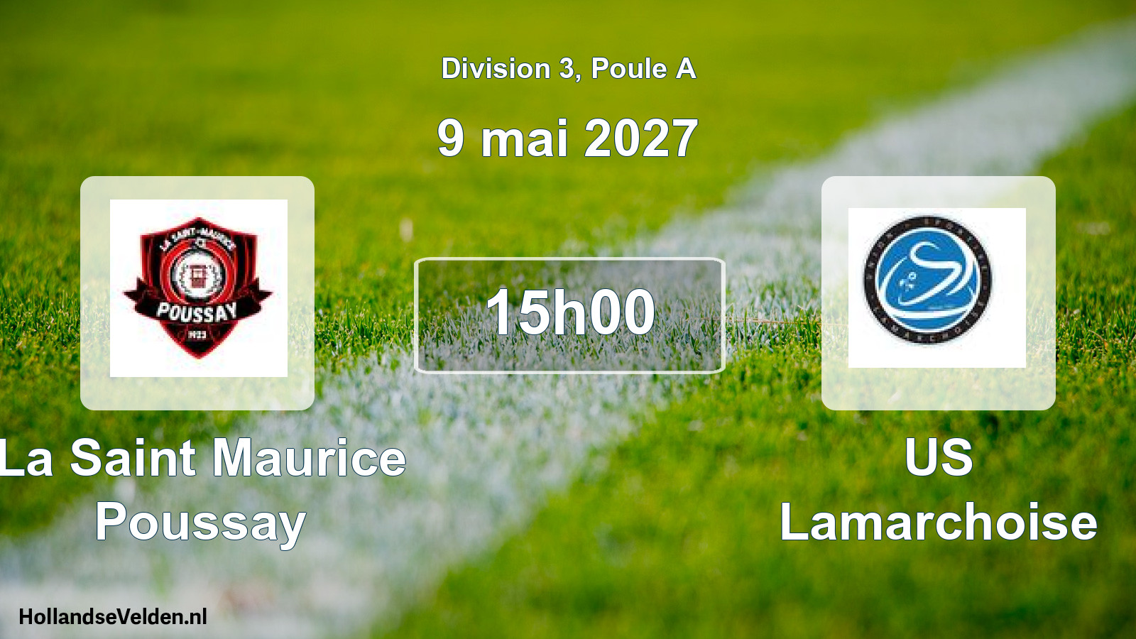 Scheduled Match: La Saint Maurice Poussay - US Lamarchoise (9 May 2027)