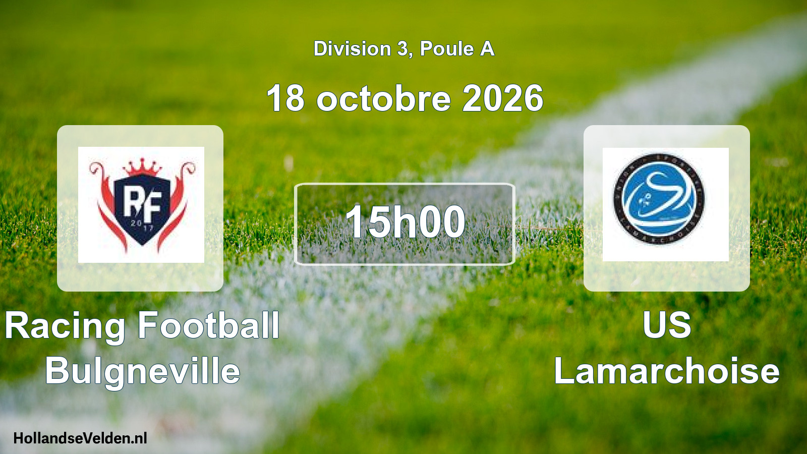 Scheduled Match: Racing Football Bulgneville - US Lamarchoise (18 October 2026)
