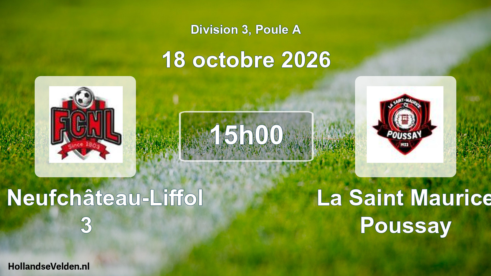 Match programmé: FC Neufchâteau-Liffol 3 - La Saint Maurice Poussay (18 octobre 2026)