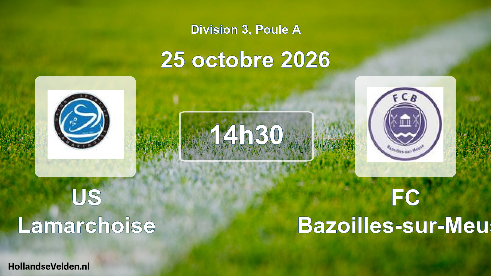 Match programmé: US Lamarchoise - FC Bazoilles-sur-Meuse (25 octobre 2026)
