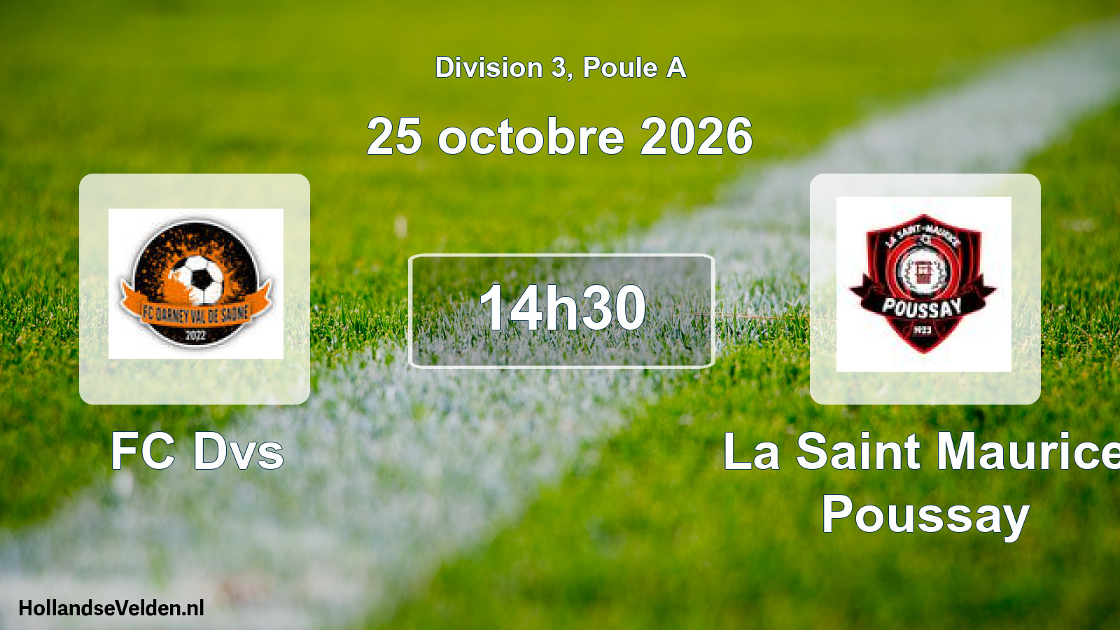 Scheduled Match: FC Dvs - La Saint Maurice Poussay (25 October 2026)