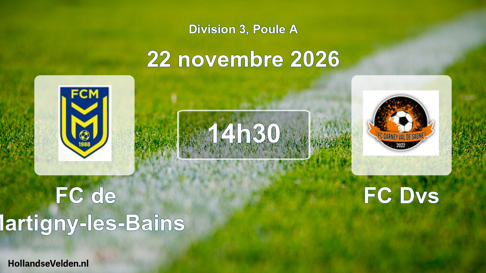 Match programmé: FC de Martigny-les-Bains - FC Dvs (22 novembre 2026)