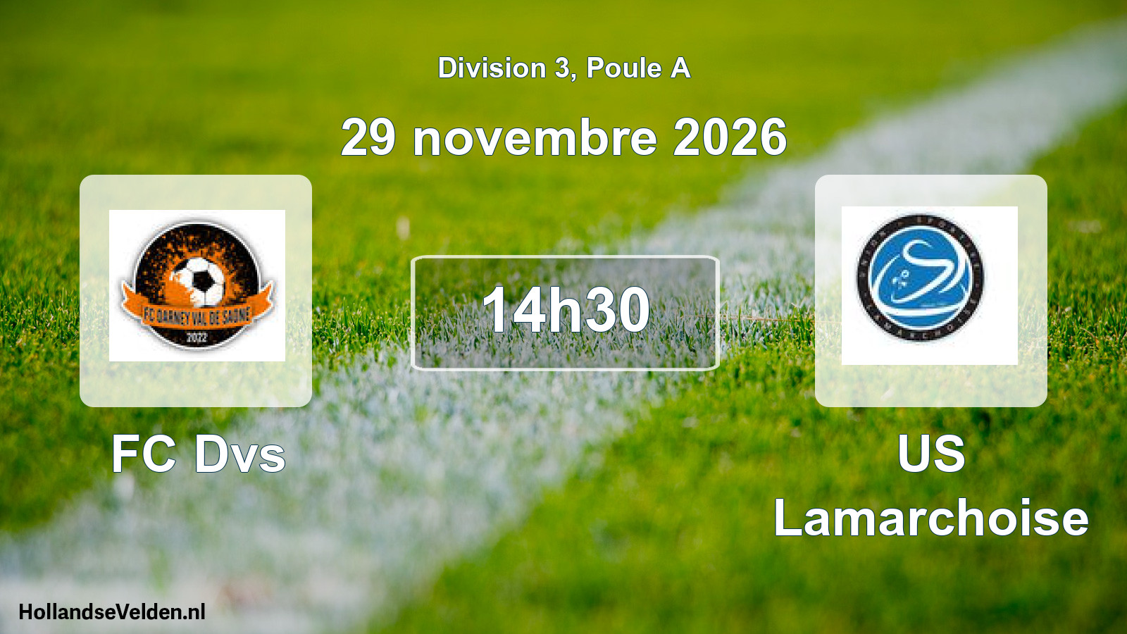 Geplande wedstrijd: FC Dvs - US Lamarchoise (29 november 2026)