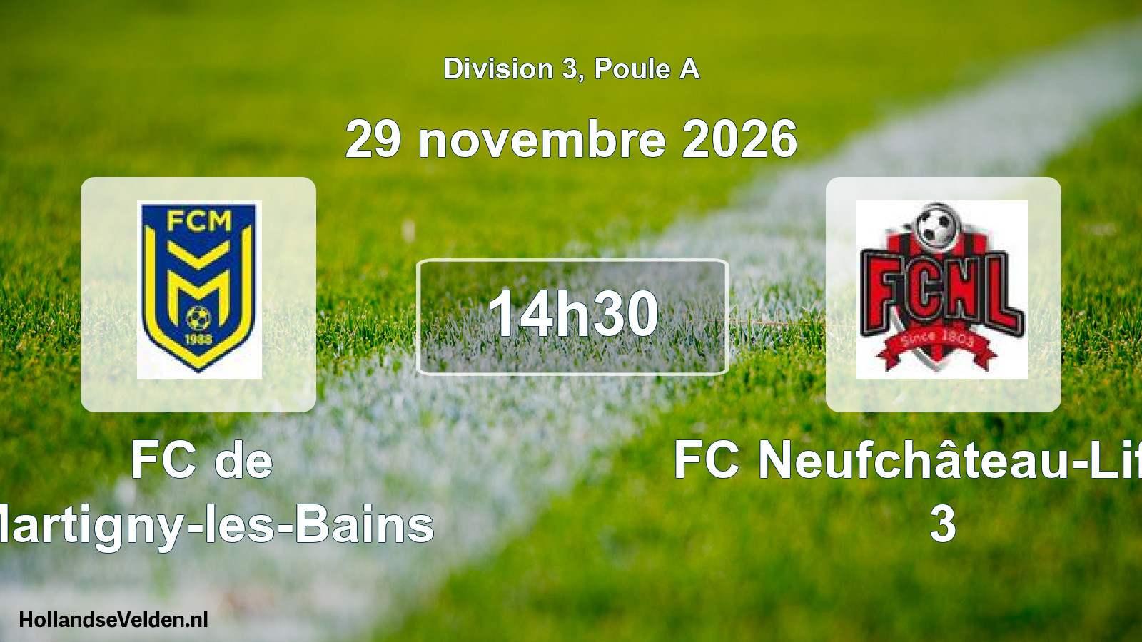Match programmé: FC de Martigny-les-Bains - FC Neufchâteau-Liffol 3 (29 novembre 2026)