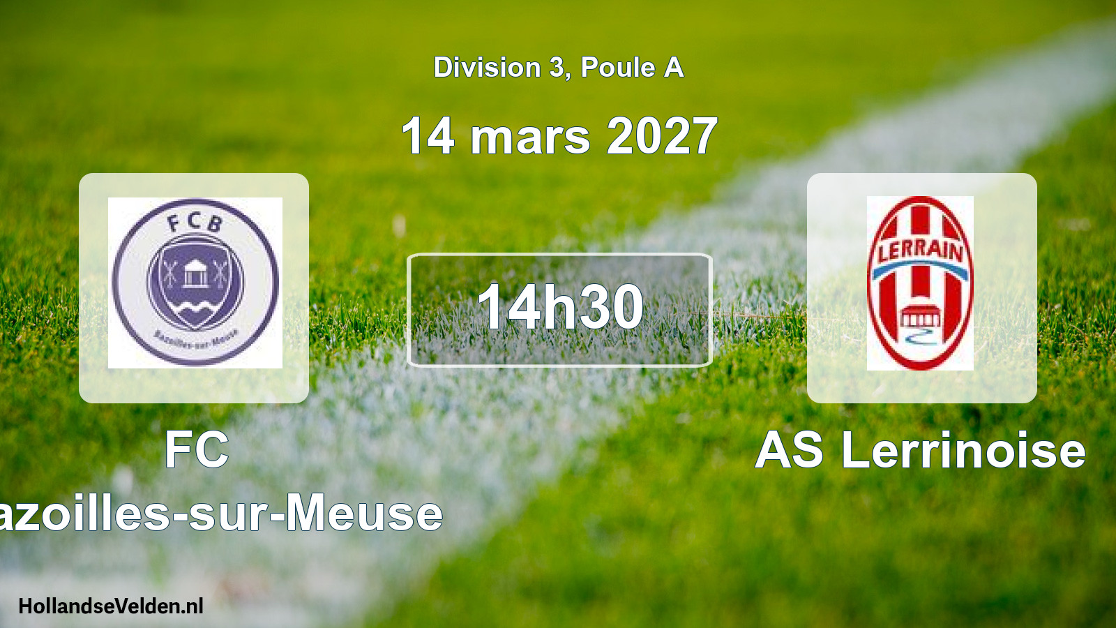 Match programmé: FC Bazoilles-sur-Meuse - AS Lerrinoise (14 mars 2027)