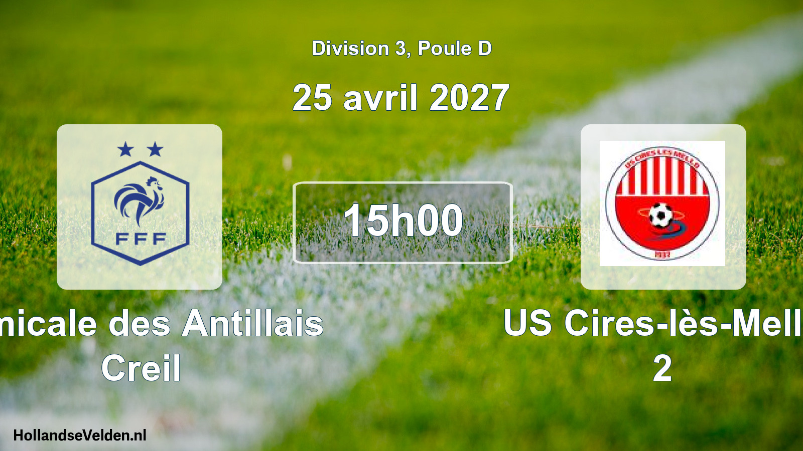 Match programmé: Amicale des Antillais Creil - US Cires-lès-Mello 2 (25 avril 2027)