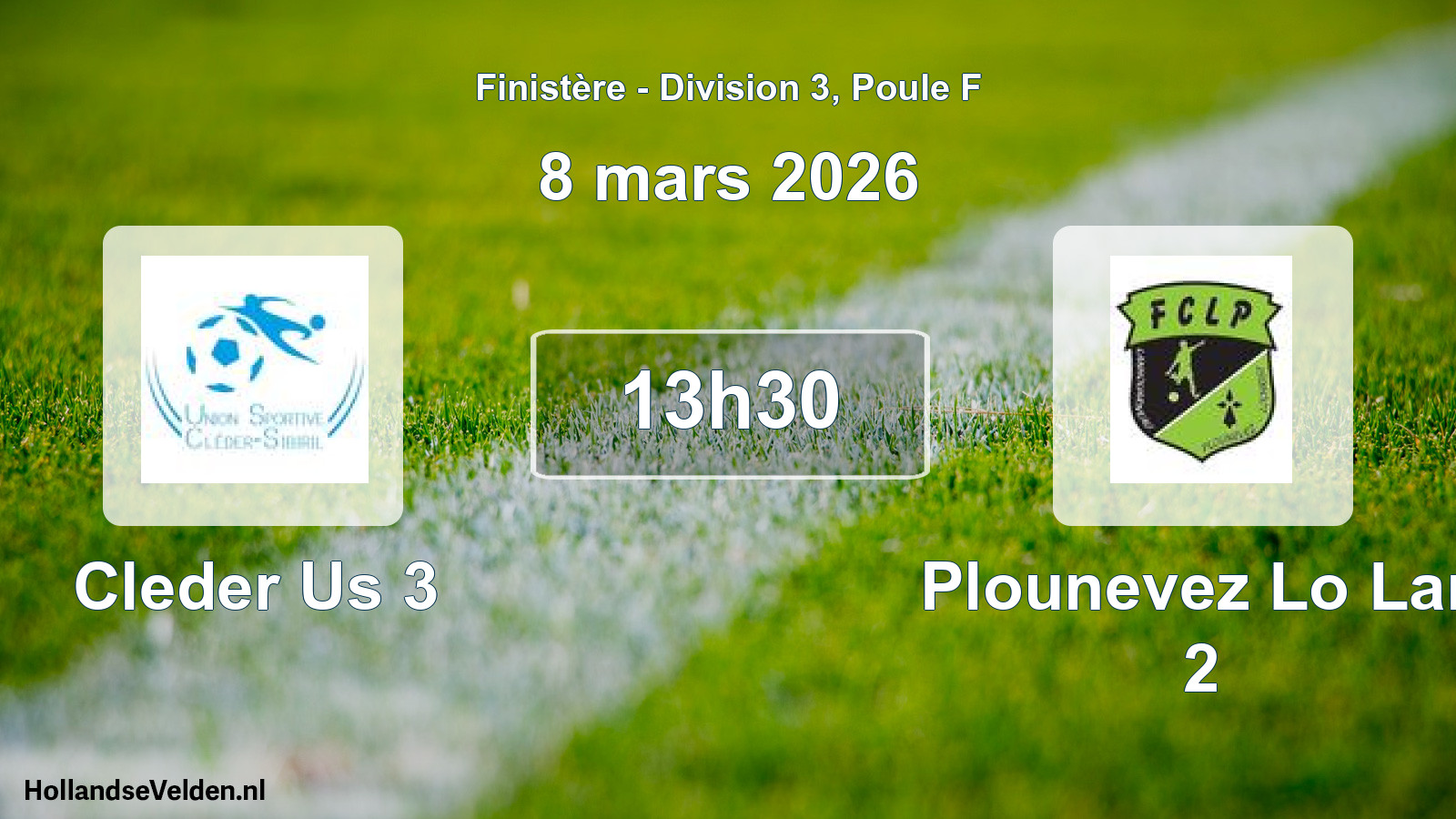 Geplande wedstrijd: Cleder Us 3 - Plounevez Lo Lan 2 (8 mars 2026)