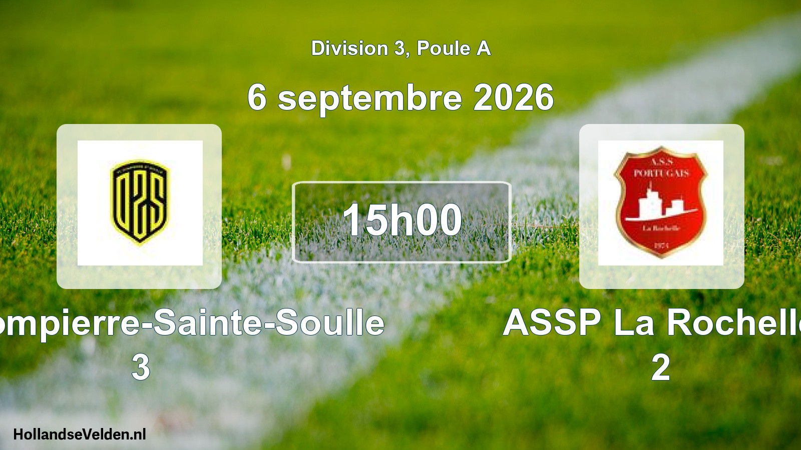 Scheduled Match: FC Dompierre-Sainte-Soulle 3 - ASSP La Rochelle 2 (6 September 2026)