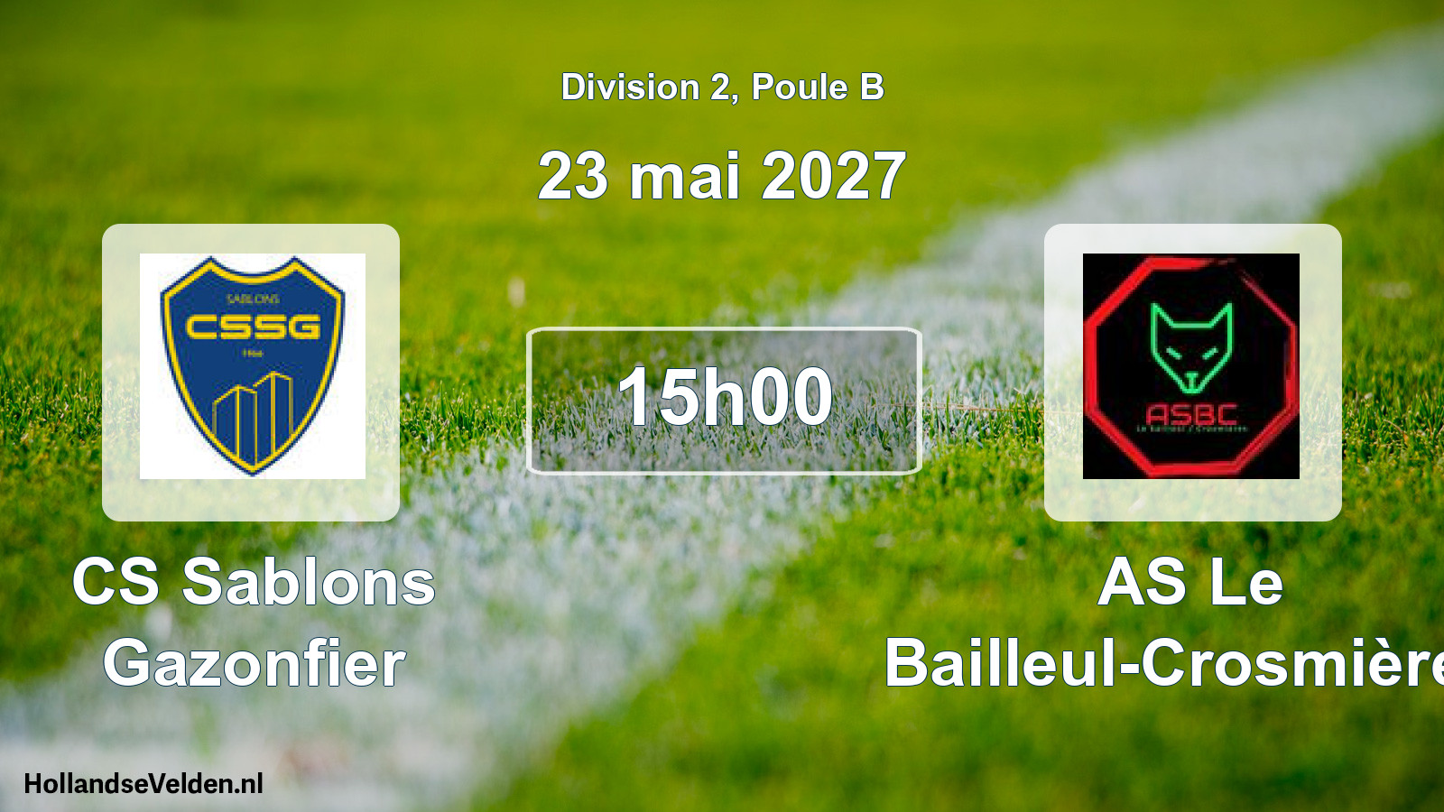 Scheduled Match: CS Sablons Gazonfier - AS Le Bailleul-Crosmières (23 May 2027)