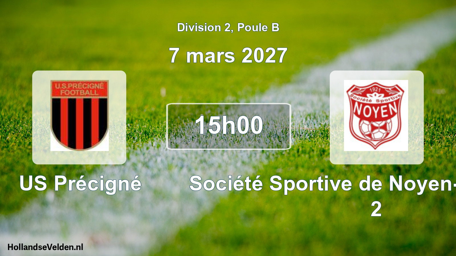 Scheduled Match: US Précigné - Société Sportive de Noyen-sur-Sarthe 2 (7 March 2027)