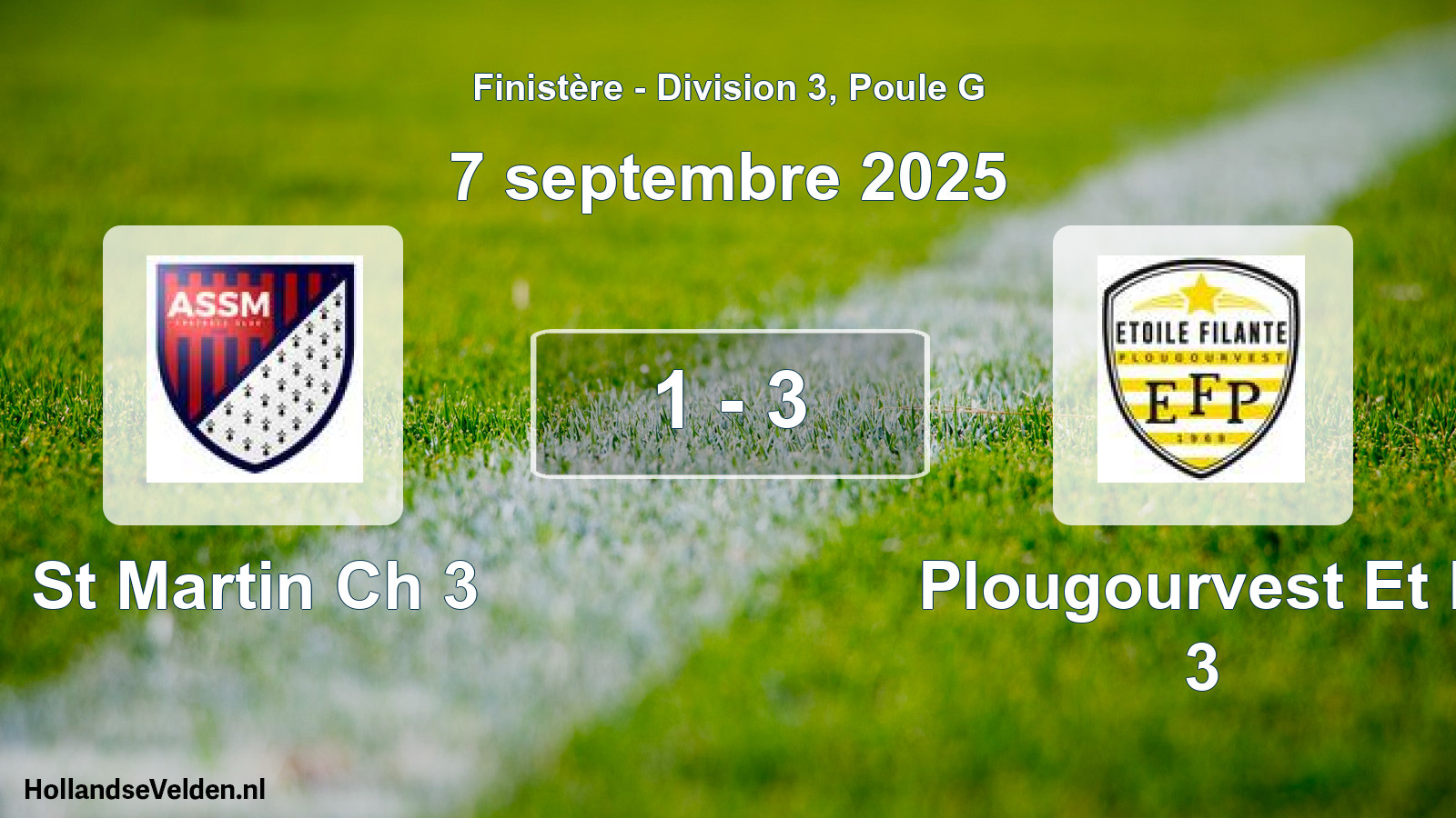 Total number of matches played: St Martin Ch 3 - Plougourvest Et F 3 1 - 3 (7 September 2025)