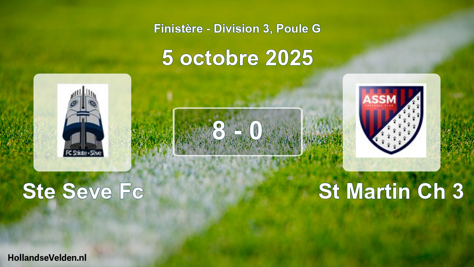 Total number of matches played: Ste Seve Fc - St Martin Ch 3 8 - 0 (5 October 2025)