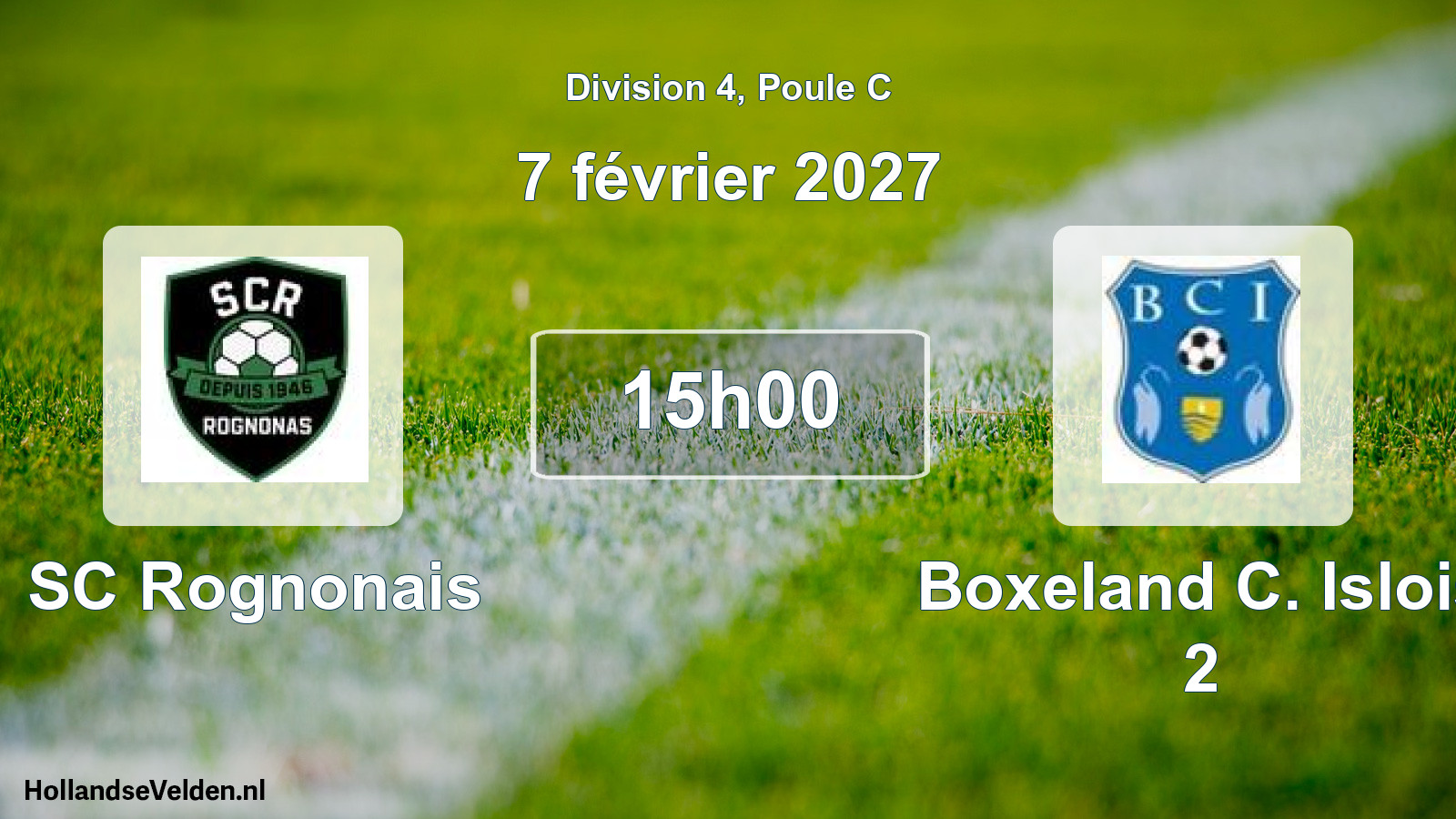 Geplande wedstrijd: SC Rognonais - Boxeland C. Islois 2 (7 februari 2027)
