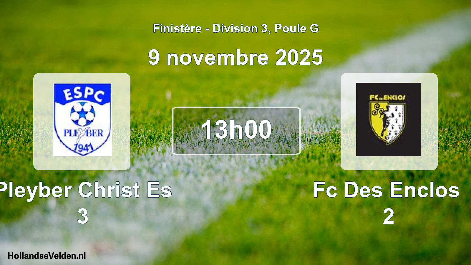 Scheduled Match: Pleyber Christ Es 3 - Fc Des Enclos 2 (9 November 2025)