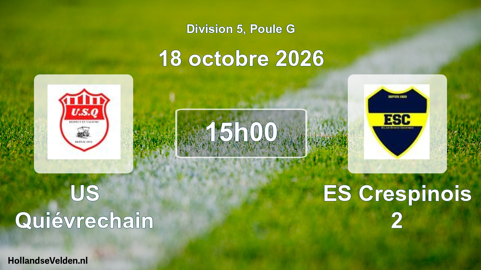 Scheduled Match: US Quiévrechain - ES Crespinois 2 (18 October 2026)
