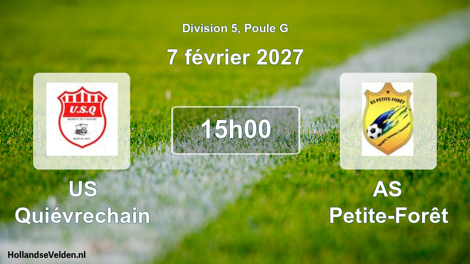 Scheduled Match: US Quiévrechain - AS Petite-Forêt (7 February 2027)