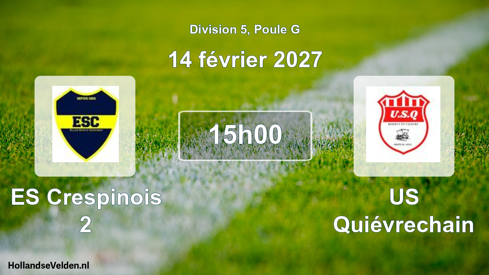 Scheduled Match: ES Crespinois 2 - US Quiévrechain (14 February 2027)