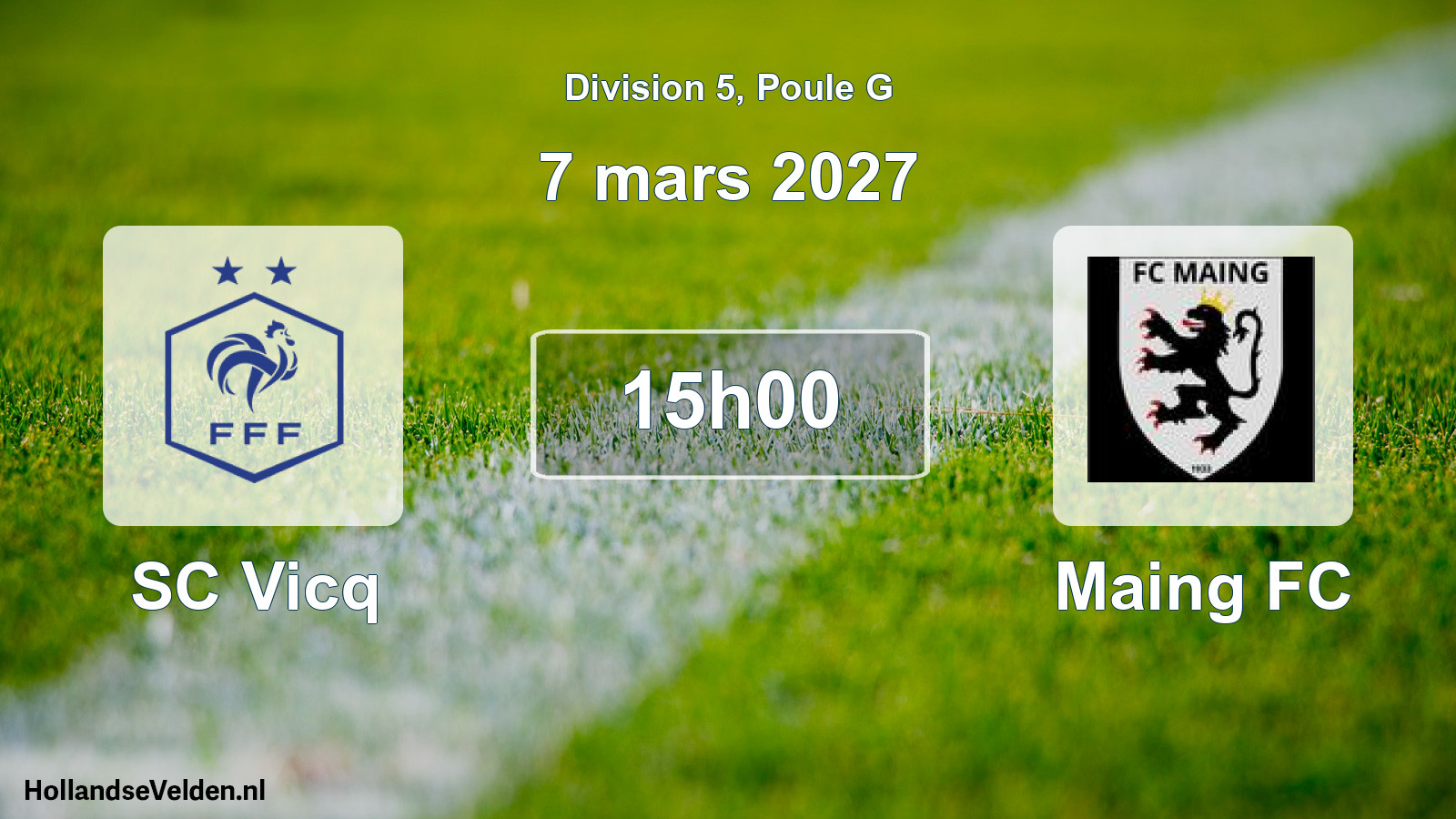 Scheduled Match: SC Vicq - Maing FC (7 March 2027)