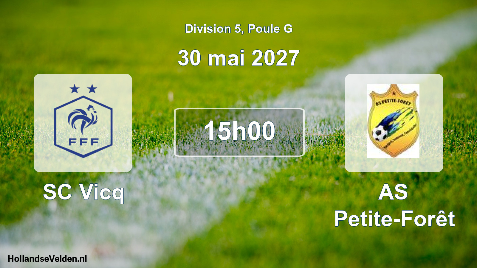 Scheduled Match: SC Vicq - AS Petite-Forêt (30 May 2027)