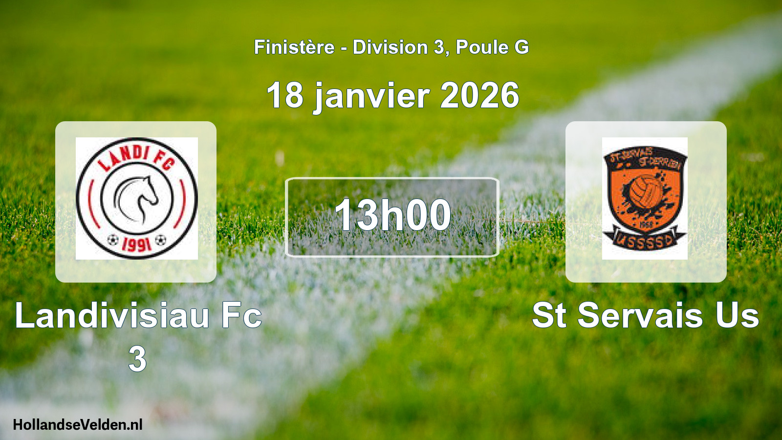Scheduled Match: Landivisiau Fc 3 - St Servais Us (18 January 2026)