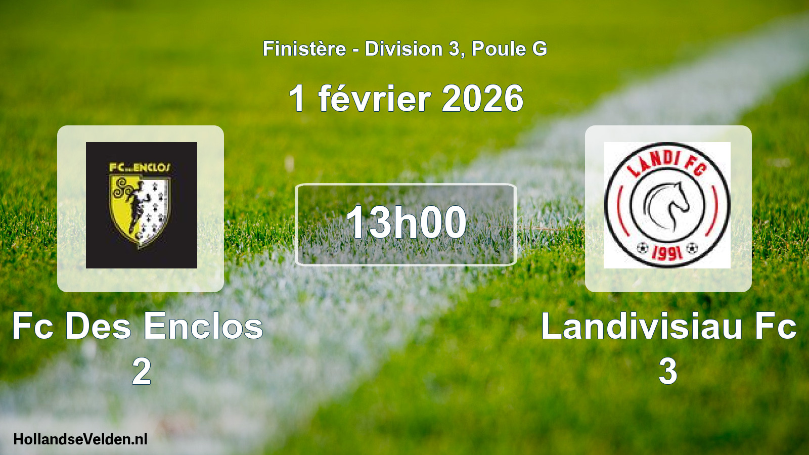 Geplande wedstrijd: Fc Des Enclos 2 - Landivisiau Fc 3 (1 februari 2026)