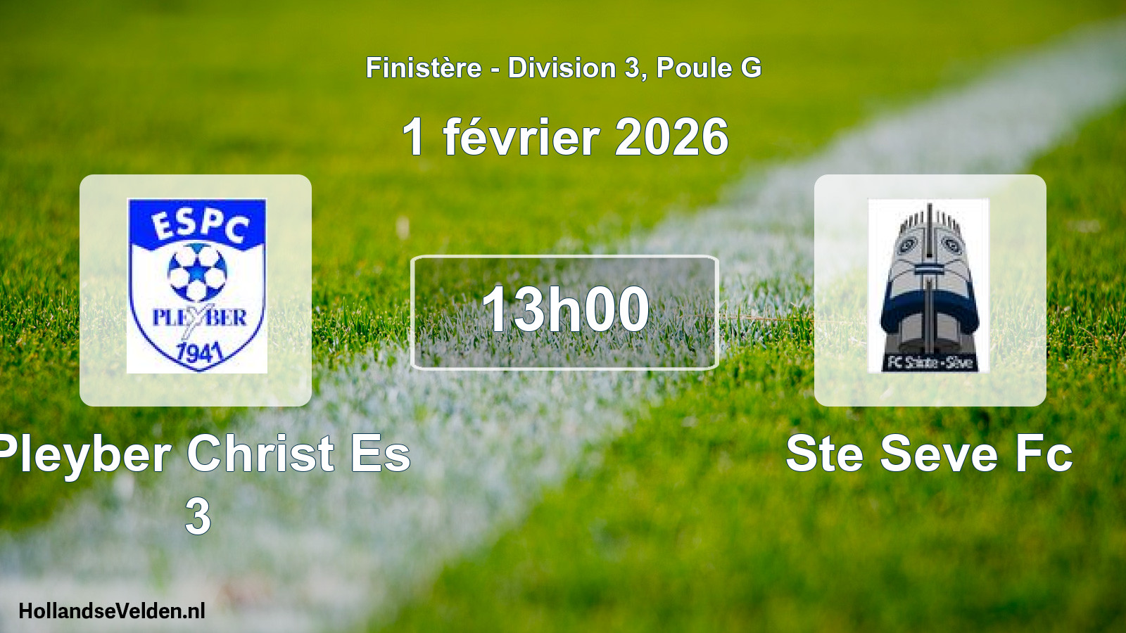 Geplande wedstrijd: Pleyber Christ Es 3 - Ste Seve Fc (1 février 2026)