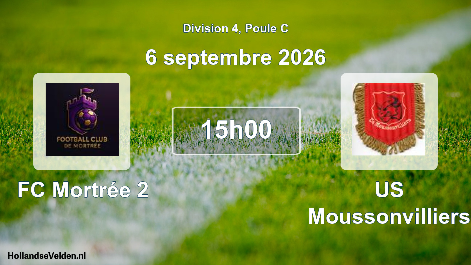 Scheduled Match: FC Mortrée 2 - US Moussonvilliers (6 September 2026)