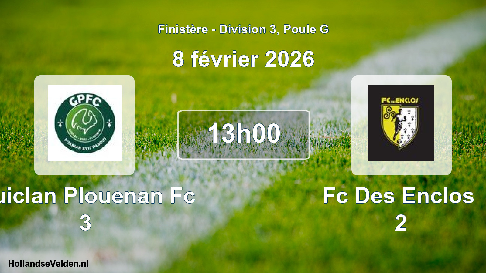 Geplande wedstrijd: Guiclan Plouenan Fc 3 - Fc Des Enclos 2 (8 februari 2026)