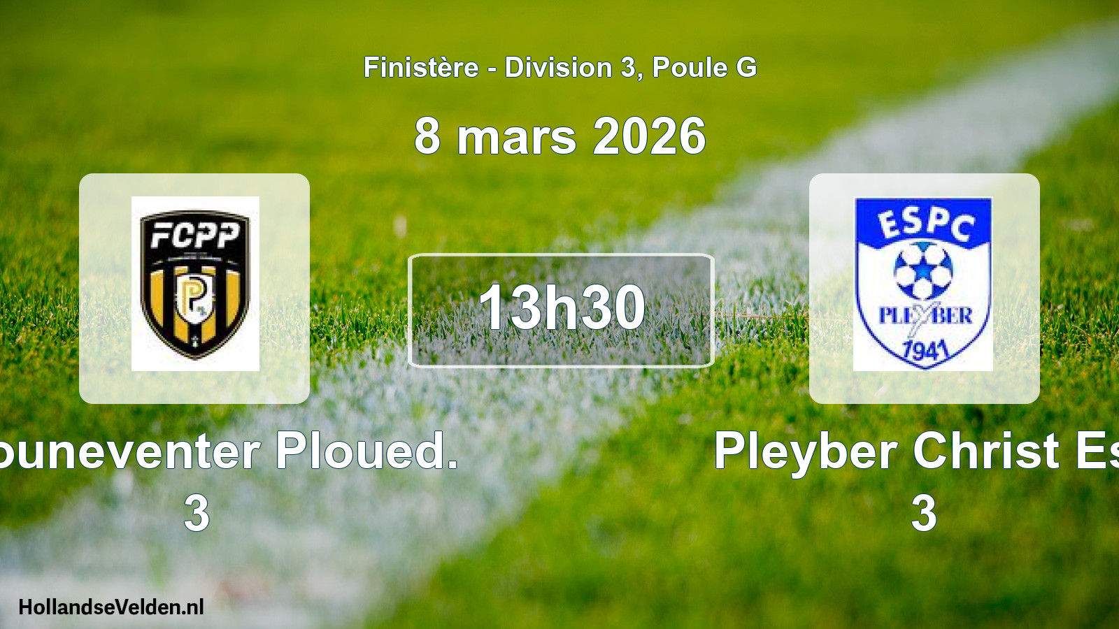 Scheduled Match: Plouneventer Ploued. 3 - Pleyber Christ Es 3 (8 March 2026)