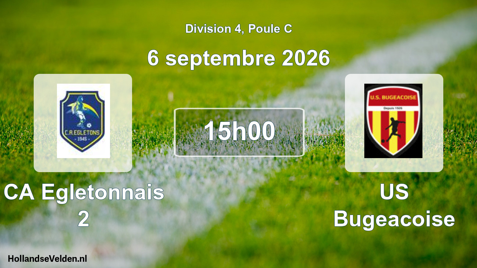 Scheduled Match: CA Egletonnais 2 - US Bugeacoise (6 September 2026)