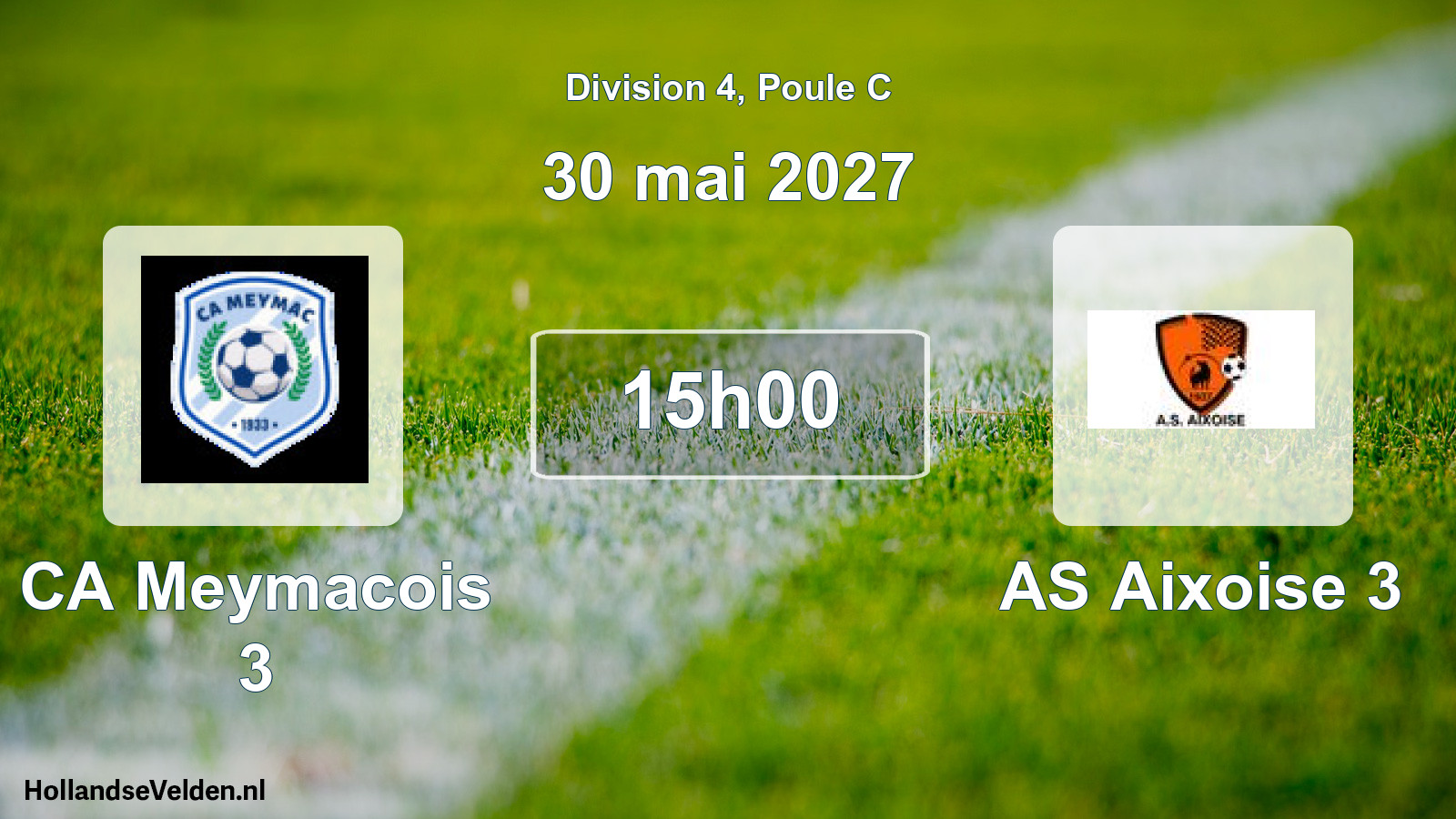 Scheduled Match: CA Meymacois 3 - AS Aixoise 3 (30 May 2027)