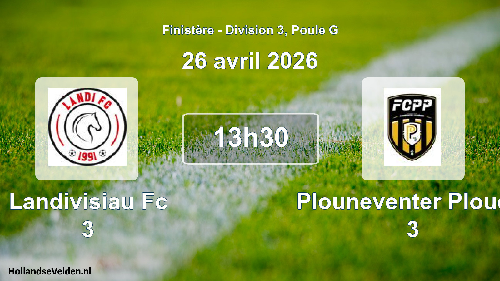 Geplande wedstrijd: Landivisiau Fc 3 - Plouneventer Ploued. 3 (26 avril 2026)