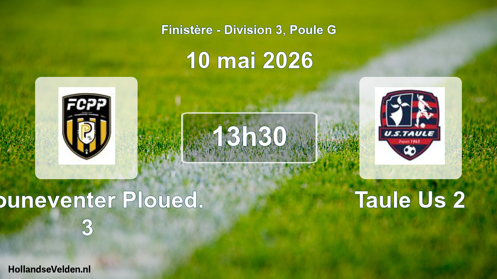 Geplande wedstrijd: Plouneventer Ploued. 3 - Taule Us 2 (10 mei 2026)