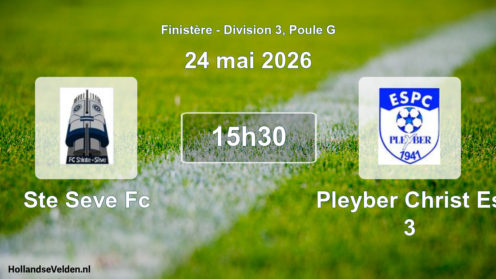 Geplande wedstrijd: Ste Seve Fc - Pleyber Christ Es 3 (24 mai 2026)