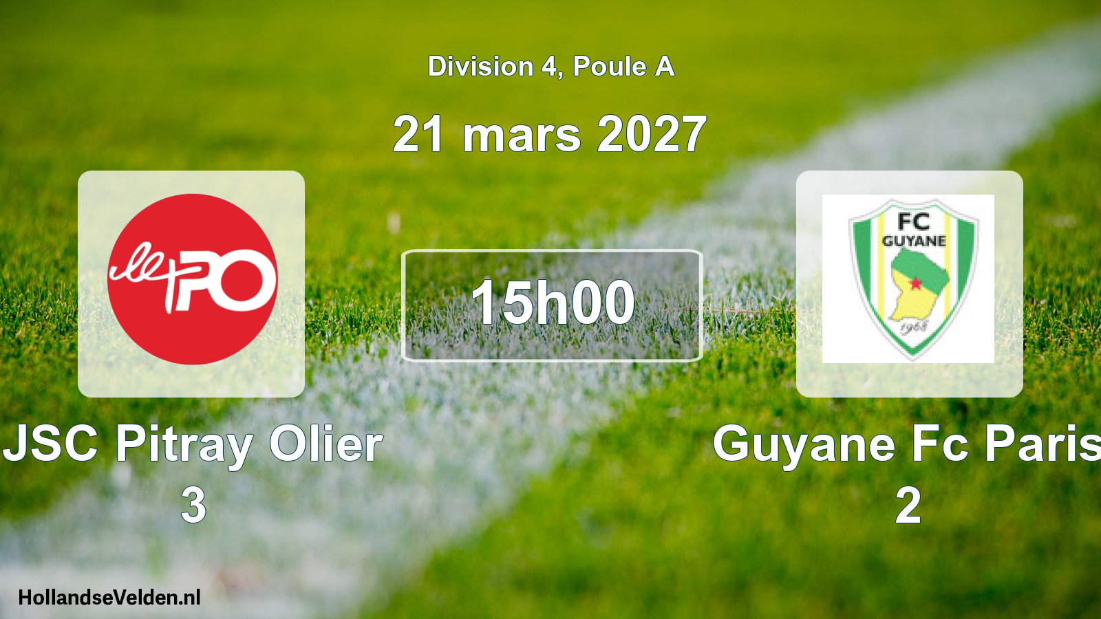 Scheduled Match: JSC Pitray Olier 3 - Guyane Fc Paris 2 (21 March 2027)