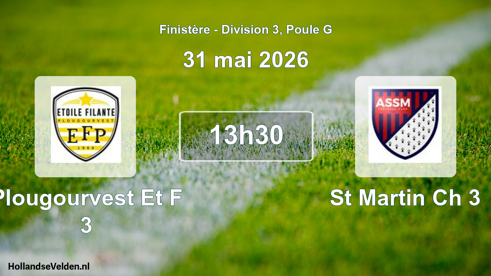 Scheduled Match: Plougourvest Et F 3 - St Martin Ch 3 (31 May 2026)