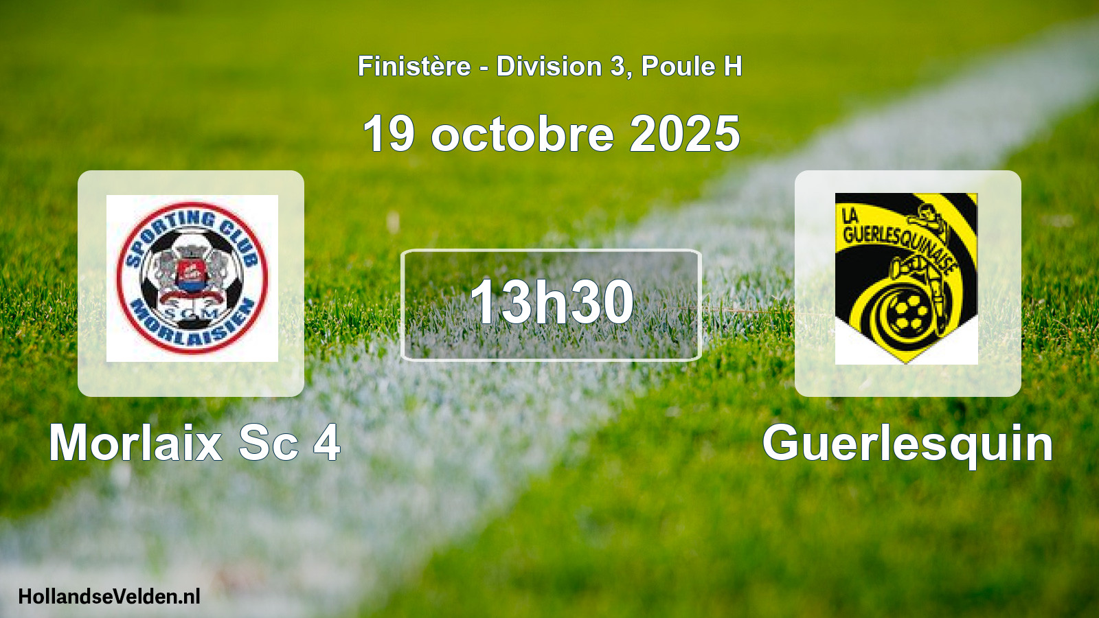 Geplande wedstrijd: Morlaix Sc 4 - Guerlesquin (19 octobre 2025)